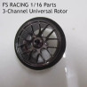 FS RACING 1/16 Scale RC Car Parts 3-Channel Universal Rotor, FS RACING RC Car Parts