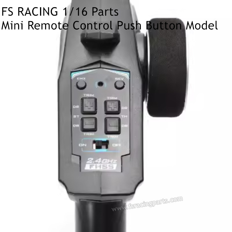 FS RACING 1/16 Scale Parts Mini Remote Control Push Button Model