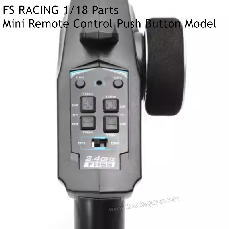 FS RACING 1/18 Scale Parts Mini Remote Control Push Button Model