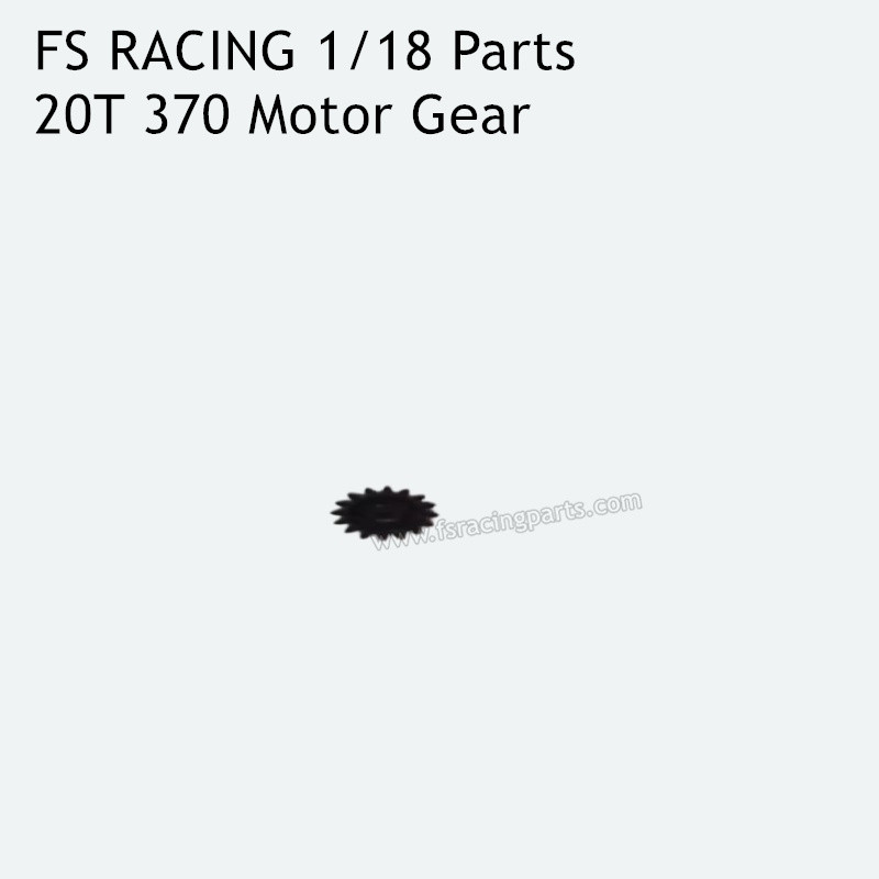 FS RACING 1/18 Scale Parts 20T 370 Motor Gear, FS RACING RC Car Parts