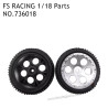 FS RACING 1/18 Scale Drift Car High Speed Racing Car Parts Off-Road Wheel 736018