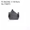 FS RACING 1/18 Scale High Speed Racing Car Parts New Servo Mount 736073