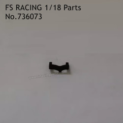 FS RACING 1/18 Scale High Speed Racing Car Parts Old Servo Mount 736073