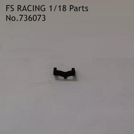 FS RACING 1/18 Scale High Speed Racing Car Parts Old Servo Mount 736073