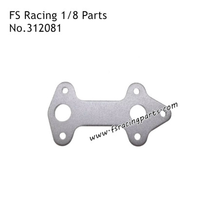 Reinforcement Plate 312081 Parts for FS RACING 1/8 Scale Drift Car
