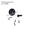 FS RACING Atom 6s Parts Large and Small Steel Gear Sets 312969